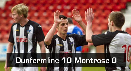 Dunfermline 10 Montrose 0